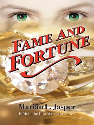 cover image of Fame and Fortune: Fifth in the Liza Marchant Series